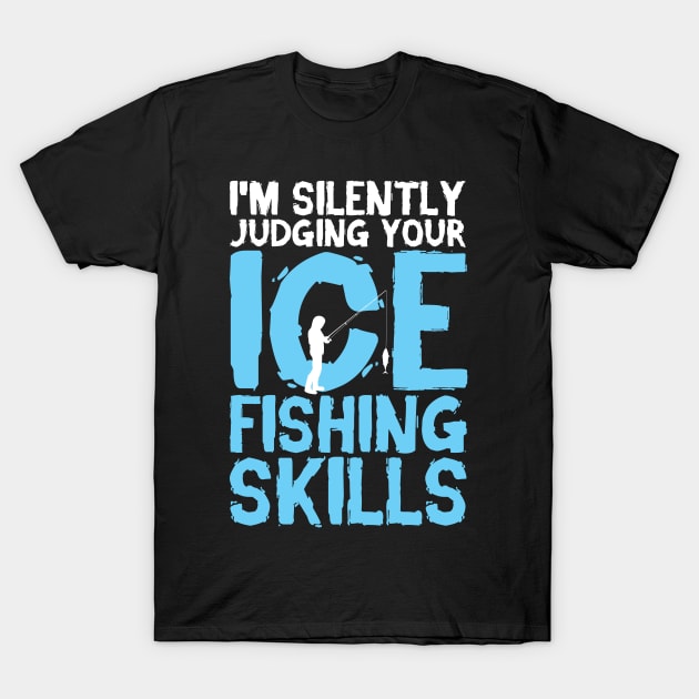 Ice Fishing T-Shirt by TheBestHumorApparel
